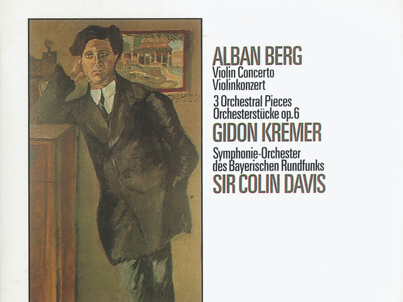 Berg: Violin Concerto; Three Orchestral Pieces