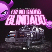 Foi no Carro Blindado (Arrocha) (Single)