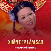 Xuân Đẹp Làm Sao (Single)