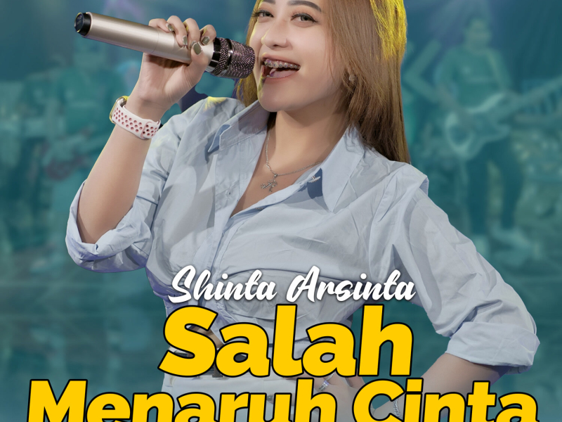 Salah Menaruh Cinta (Single)
