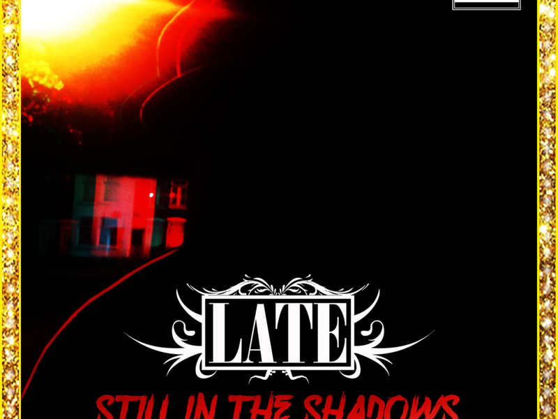 Still In The Shadows (Single)