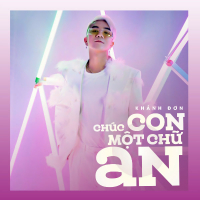 Chúc Con Một Chữ An (Single)
