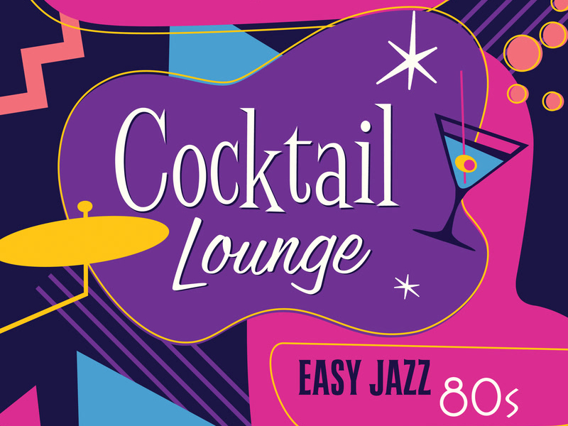Cocktail Lounge: Easy Jazz 80s