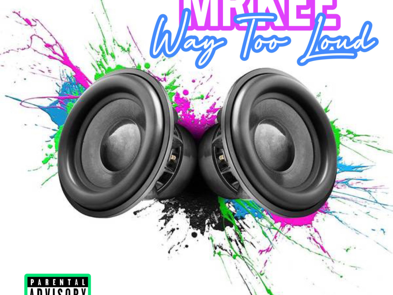 Way Too Loud (Single)