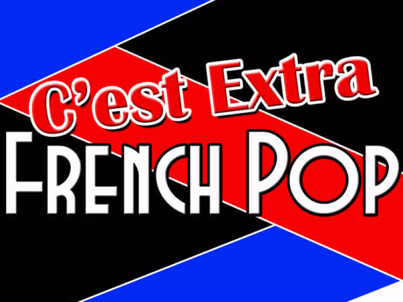 C'est Extra: French Pop