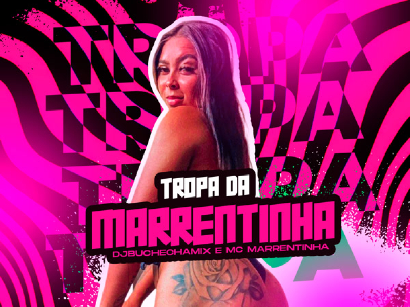 Tropa da Marrentinha (Single)