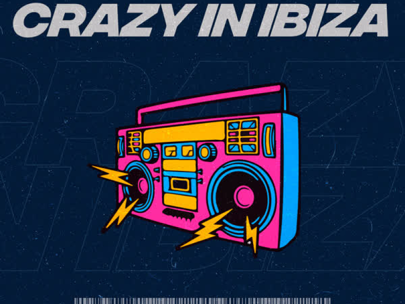 Crazy in Ibiza (Single)