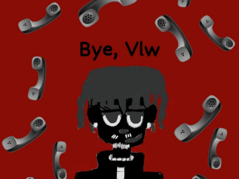 Bye, Vlw (Single)
