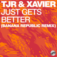 Just Gets Better (Banana Republic Remix) (EP)