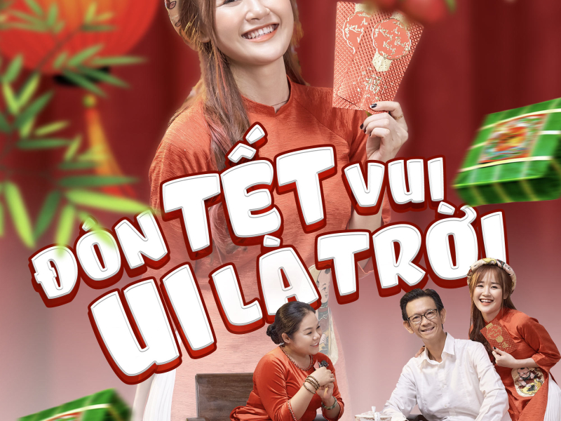 Đón Tết Vui Ui Là Trời (Single)