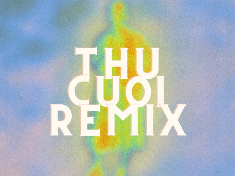 Thu Cuối (Nam Duck Remix) (Single)