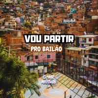 Vou Parti Pro Bailão (Single)
