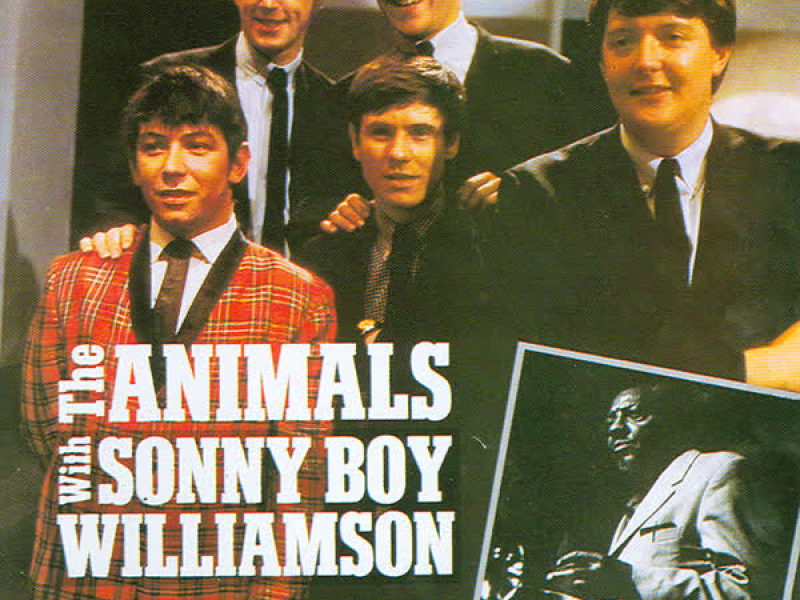 The Animals with Sonny Boy Williamson