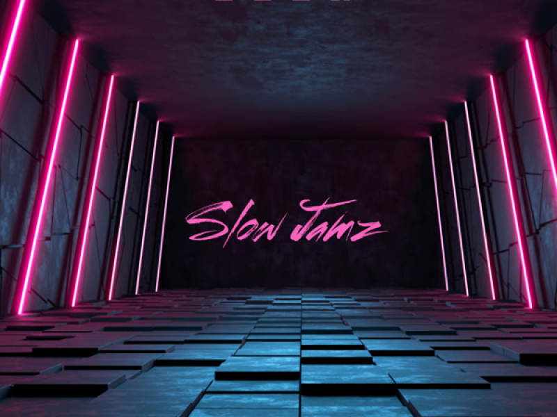 Slow Jamz (Single)