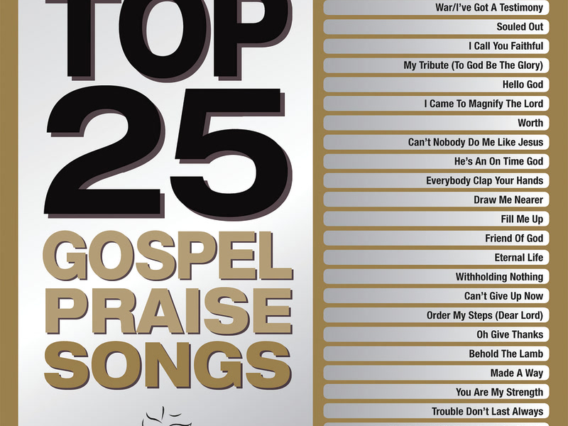 Top 25 Gospel Praise Songs 2017