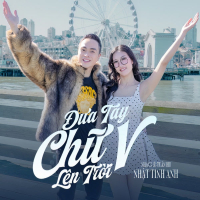 Đưa Tay Chữ V Lên Trời (Single)