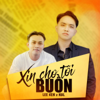 Xin Cho Tôi Buồn (Single)