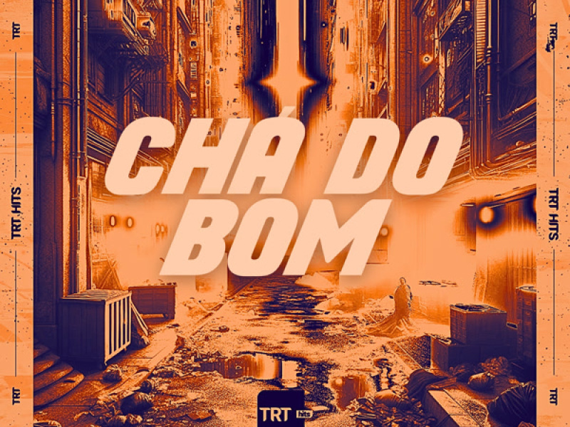 CHÁ DO BOM (Single)