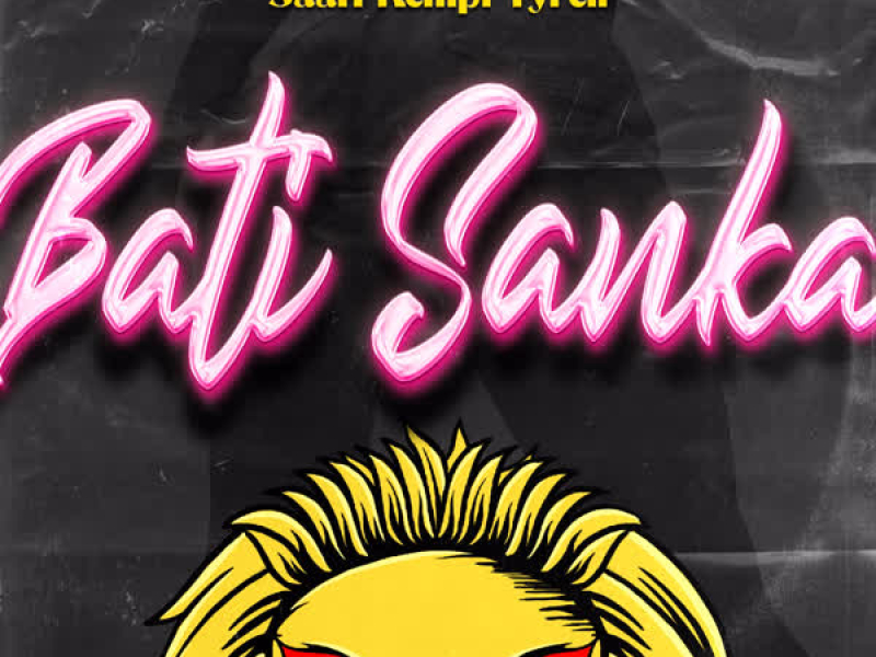 Bati Sanka (Single)