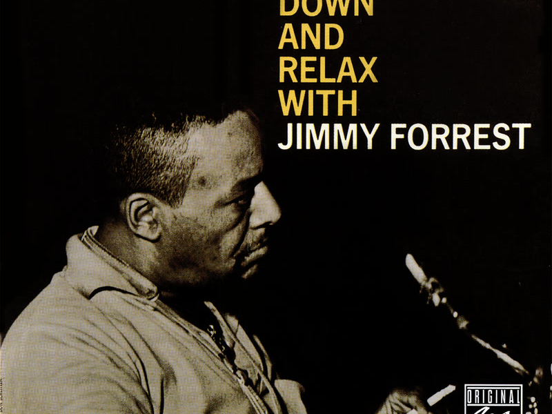 Sit Down And Relax With Jimmy Forrest