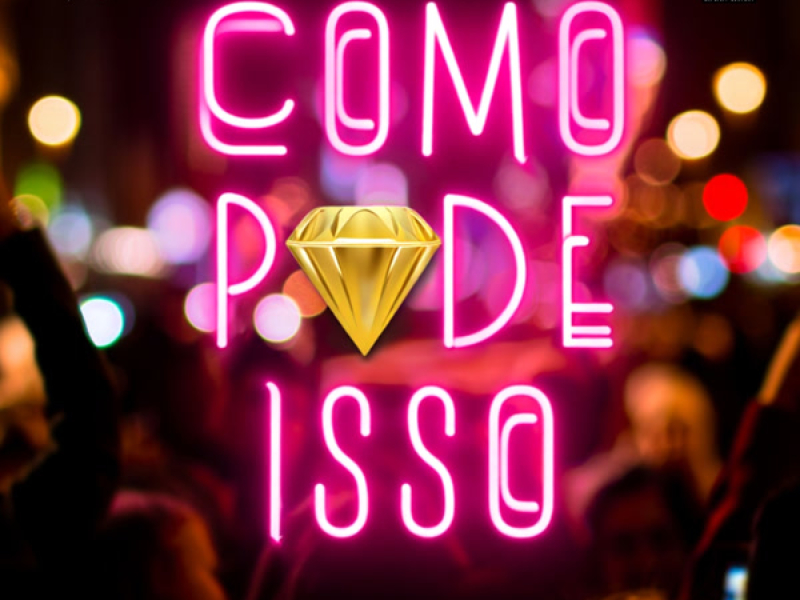 Como Pode Isso (Single)