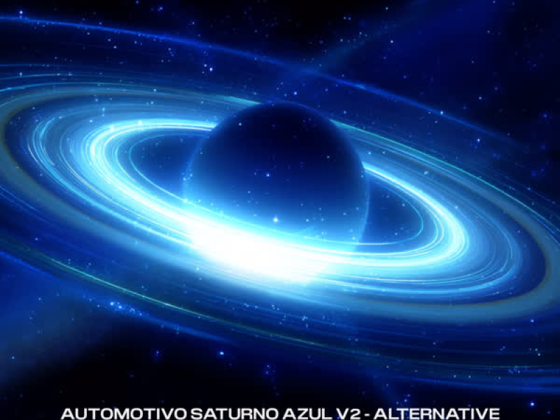 AUTOMOTIVO SATURNO AZUL V2 - ALTERNATIVE (EP)