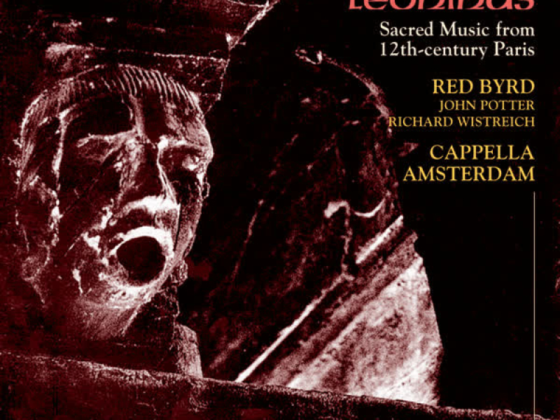 Léonin: Magister Leoninus, Vol. 1 – Sacred Music from 12th-Century Paris