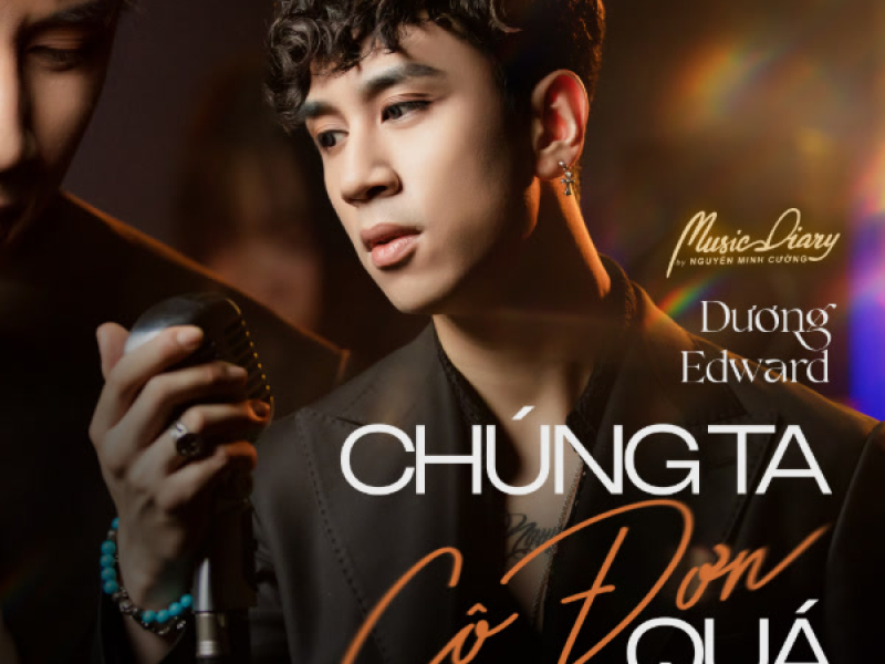 Chúng Ta Cô Đơn Quá (Single)