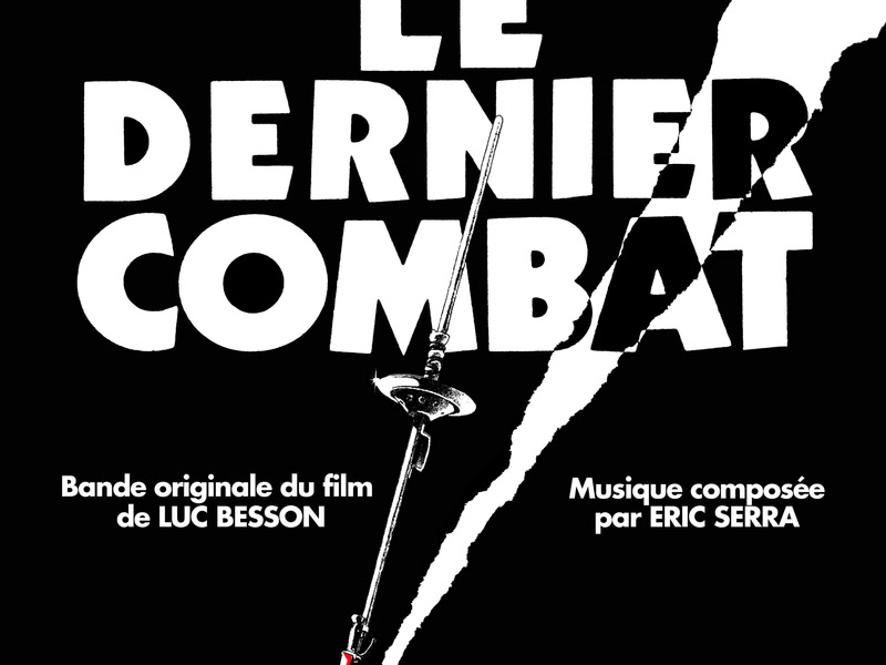 Le dernier combat (Original Motion Picture Soundtrack)