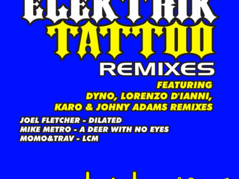 Elektrik Tattoo (Remix E.P)