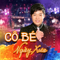 Cô Bé Ngày Xưa (Xuân Phát Tài 10) (Single)