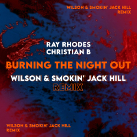 Burning the Night Out (Wilson & Smokin' Jack Hill Remix) (Single)