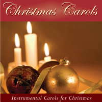 Christmas Carols: Instrumental Carols For Christmas