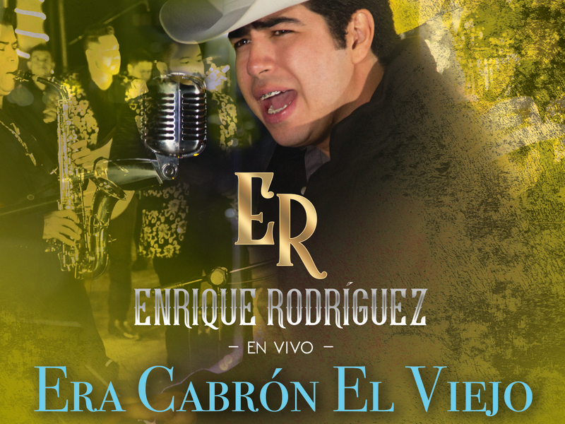 Era Cabrón El Viejo (En Vivo)