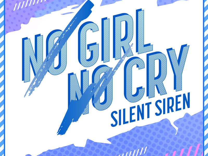 No Girl No Cry (SILENT SIREN Version)