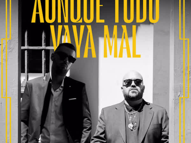 Aunque Todo Vaya Mal (Single)