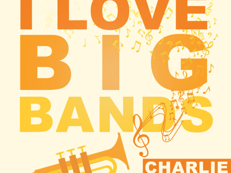 I Love Big Bands