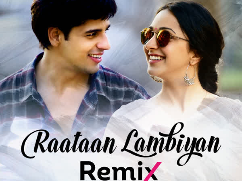 Raataan Lambiyan (Remix) (Single)