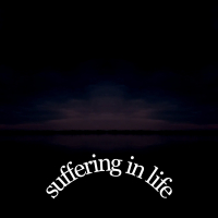 Suffering in Life