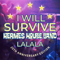 I Will Survive (Lalala) (25th Anniversary Edition) (Single)