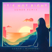 It's Not Right (Sondr Remix) (Single)