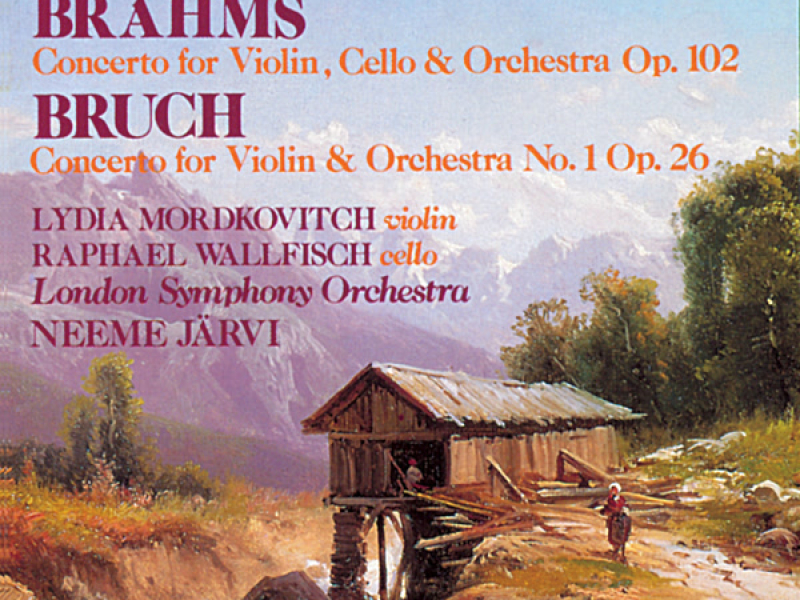 Brahms: Double Concerto for Violin and Cello - Bruch: Violin Concerto No. 1