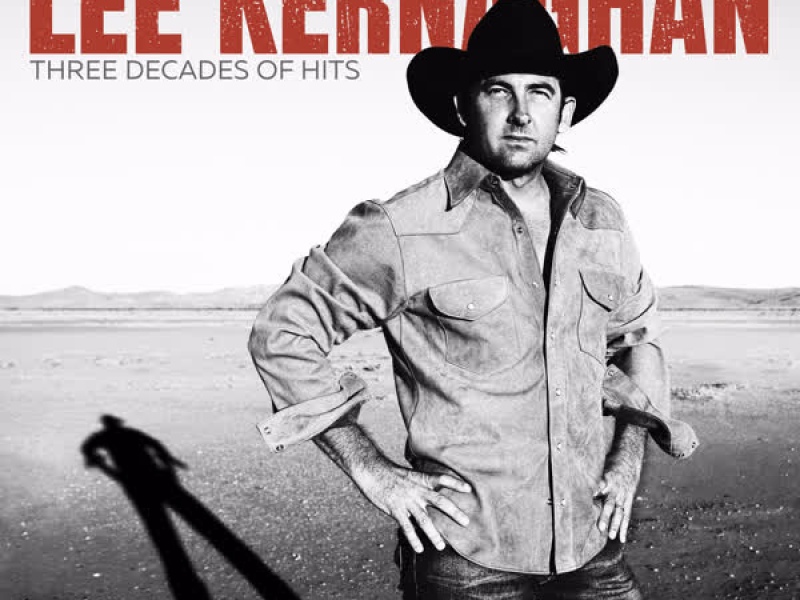 The Very Best of Lee Kernaghan: Three Decades of Hits