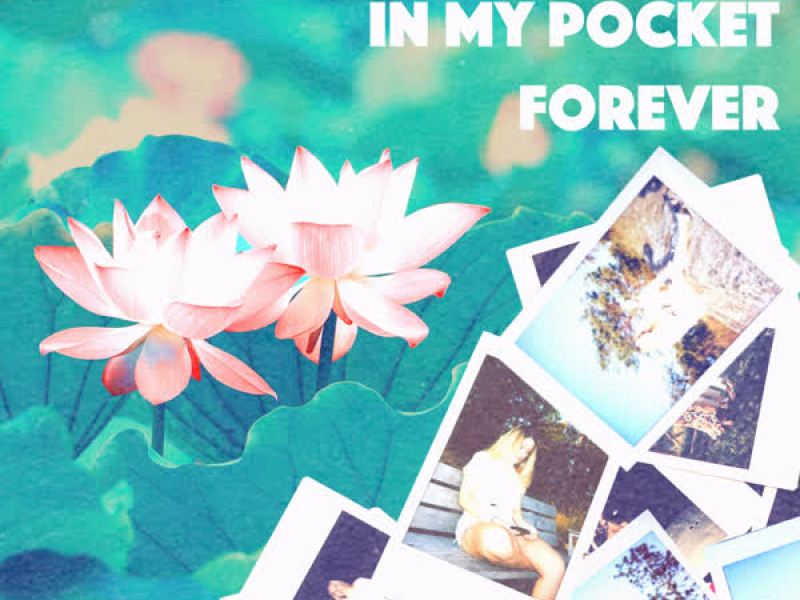 Wanna Keep You in My Pocket Forever (Single)