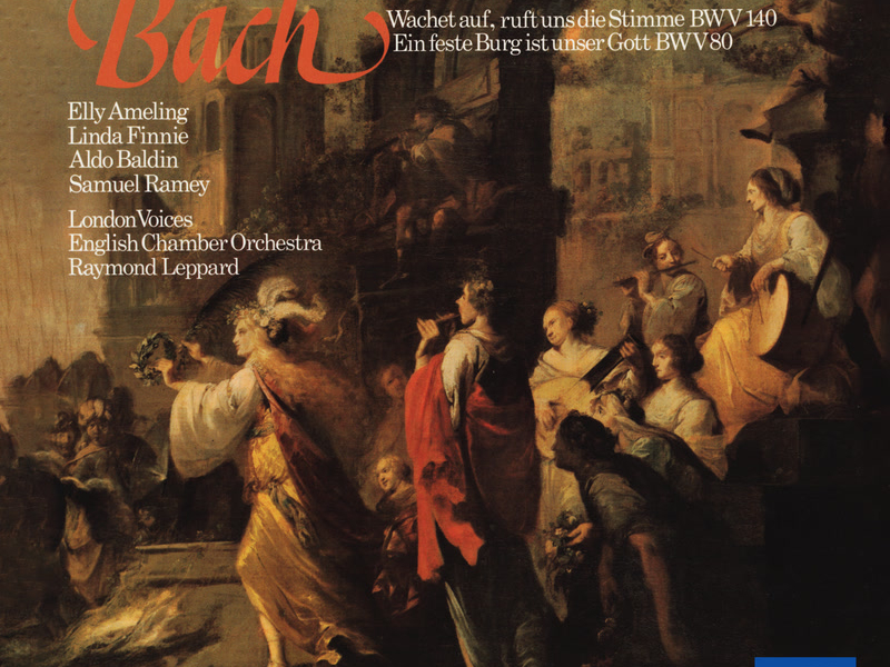 J.S. Bach: Cantata 'Wachet auf, ruft uns die Stimme' BWV 140; Cantata BWV 80 (Elly Ameling – The Bach Edition, Vol. 3)