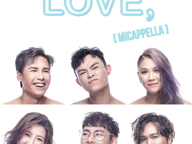 Love, MICappella