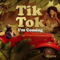 Tik Tok I'm Coming (Single)