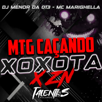 MTG CAÇANDO XOXOTA X ZN (Single)