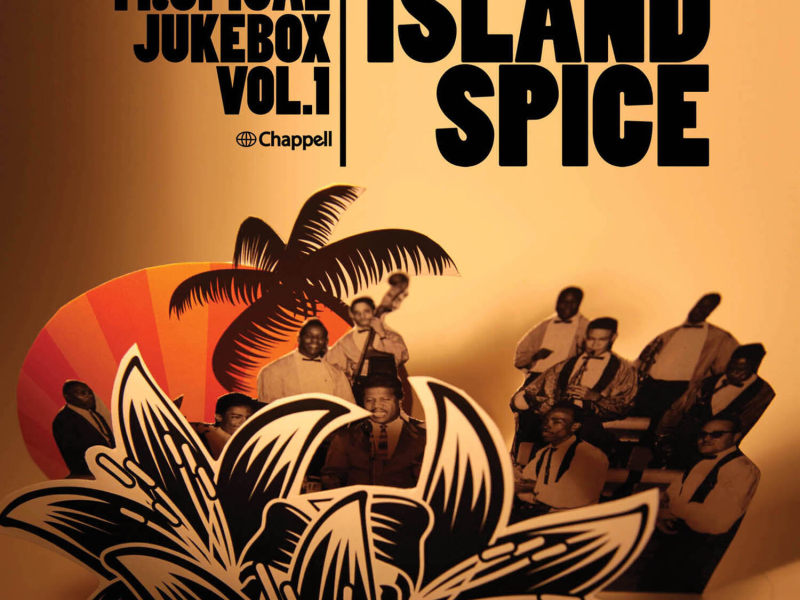 Tropical Jukebox, Vol.1 - Island Spice