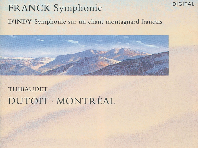 Franck: Symphony in D minor/D'Indy: Symphonie sur un chant montagnard (
